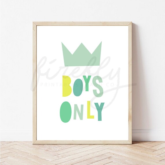Boys Only - Nursery Wall Art Decor Kids Bedroom Printable Digital Art INSTANT DOWNLOAD