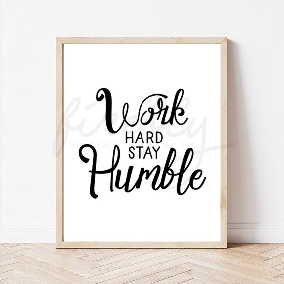 Work Hard Stay Humble Black - Nursery Wall Art Decor Kids Bedroom Printable Digital Art INSTANT DOWNLOAD