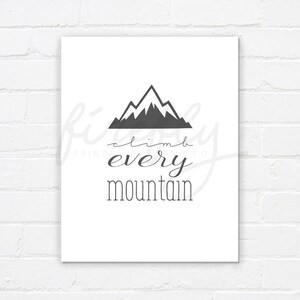 Climb Every Mountain Grey - Nursery Wall Art Decor Kids Bedroom ...