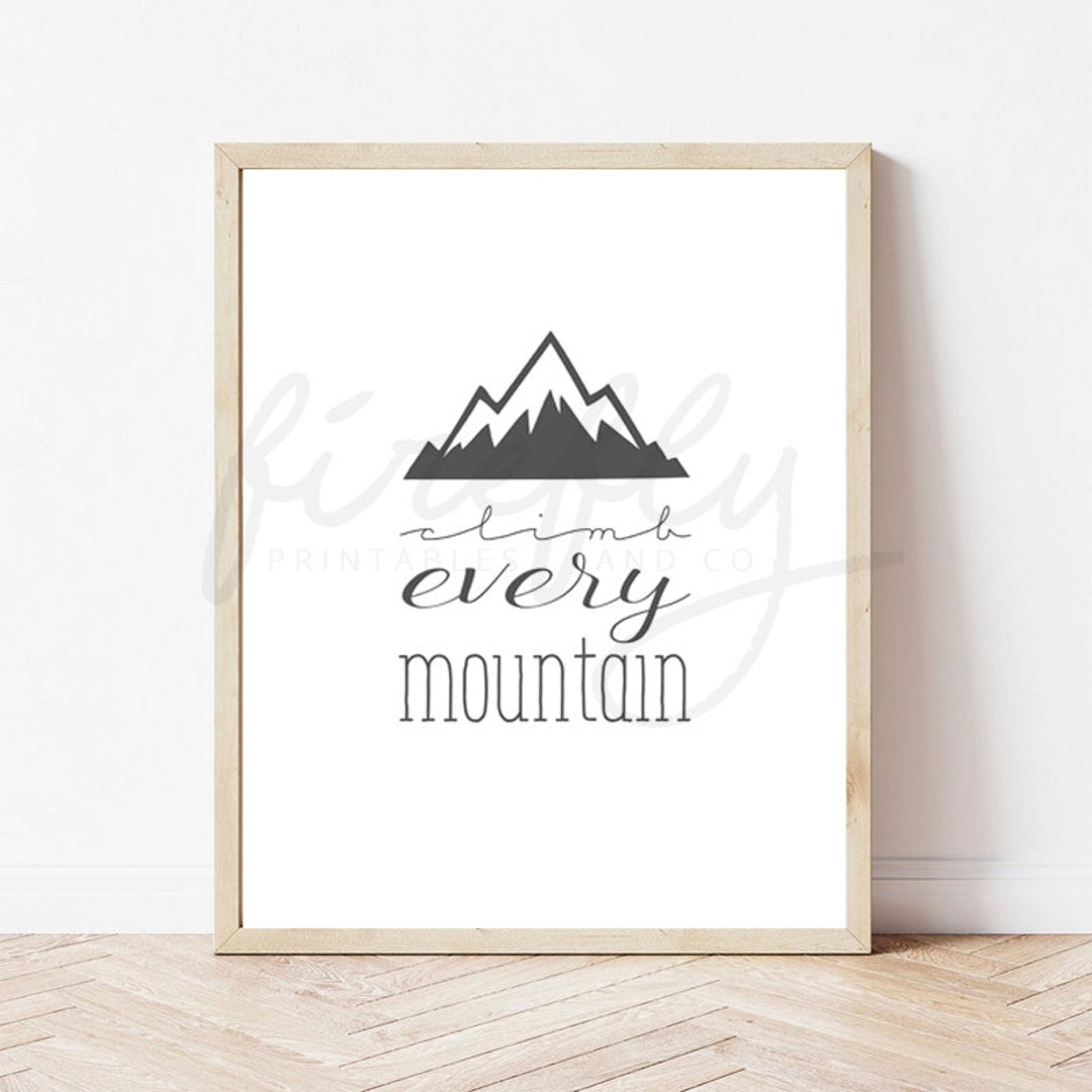 Climb Every Mountain Grey - Nursery Wall Art Decor Kids Bedroom ...