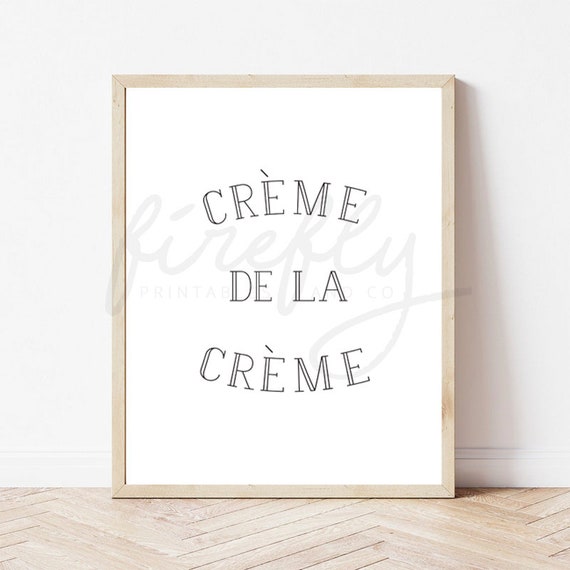 Creme De La Creme Black - Nursery Wall Art Decor Kids Bedroom Printable Digital Art INSTANT DOWNLOAD