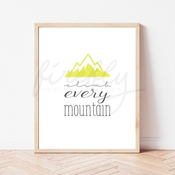 Climb Every Mountain Mustard - Nursery Wall Art Decor Kids Bedroom Printable Digital Art INSTANT DOWNLOAD