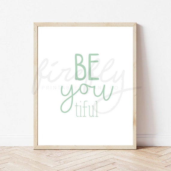 Be You Tiful Mint - Nursery Wall Art Decor Kids Bedroom Printable Digital Art INSTANT DOWNLOAD