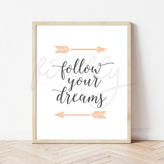 Follow Your Dreams Peach - Nursery Wall Art Decor Kids Bedroom Printable Digital Art INSTANT DOWNLOAD