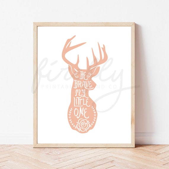 Deer Be Brave My Little One Peach - Nursery Wall Art Decor Kids Bedroom Printable Digital Art INSTANT DOWNLOAD