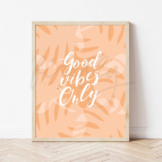 Good Vibes Only Coral - Nursery Wall Art Decor Kids Bedroom Printable Digital Art INSTANT DOWNLOAD