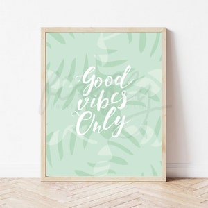 Good Vibes Only Palms Acqua - Nursery Wall Art Decor Kids Bedroom Printable Digital Art INSTANT DOWNLOAD