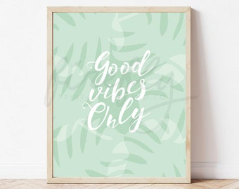 Good Vibes Only Palms Acqua - Nursery Wall Art Decor Kids Bedroom Printable Digital Art INSTANT DOWNLOAD