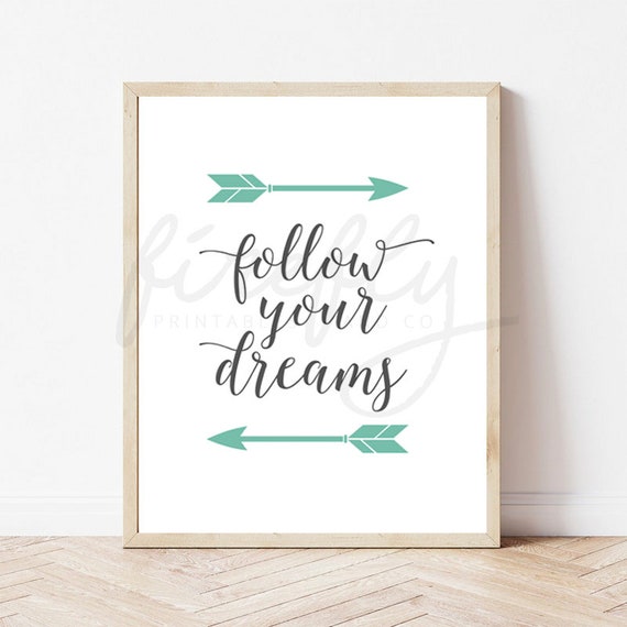 Follow Your Dreams Mint - Nursery Wall Art Decor Kids Bedroom Printable Digital Art INSTANT DOWNLOAD