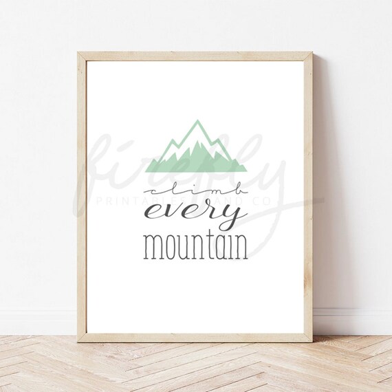 Climb Every Mountain Mint - Nursery Wall Art Decor Kids Bedroom Printable Digital Art INSTANT DOWNLOAD