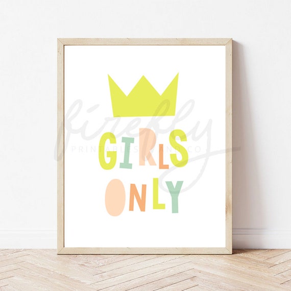 Girls Only - Nursery Wall Art Decor Kids Bedroom Printable Digital Art INSTANT DOWNLOAD