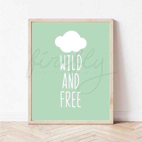 Cloud Wild & Free Mint - Nursery Wall Art Decor Kids Bedroom Printable Digital Art INSTANT DOWNLOAD