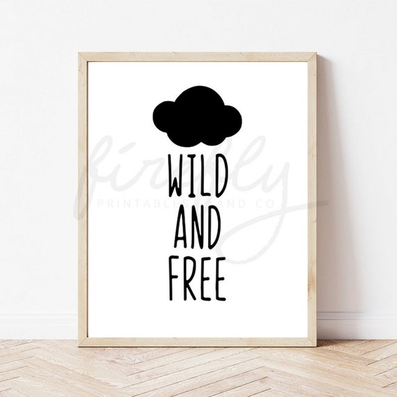 Cloud Wild & Free Black - Nursery Wall Art Decor Kids Bedroom Printable Digital Art INSTANT DOWNLOAD