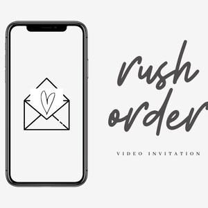 May include: A smartphone screen displaying a black and white illustration of an envelope with a heart inside. The text "rush order video invitation" is displayed below the image.