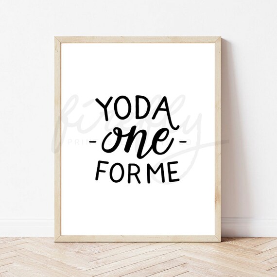 Yoda One For Me - Star Wars Nursery Wall Art Decor Kids Bedroom Printable Digital Art INSTANT DOWNLOAD