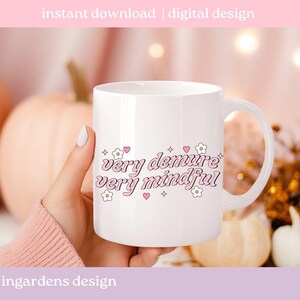 Very Demure Very Mindful PNG, funny png, design for t-shirt, stickers and more image 4