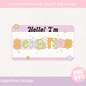 Hello I'm Sensitive SVG PNG, Psychische Gesundheit svg png, Digital download