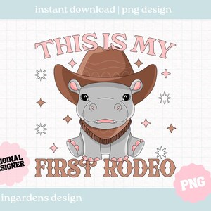 Este es mi primer rodeo PNG, arte de descarga digital para camisetas, calcomanías, tazas, bolsas de mano y más