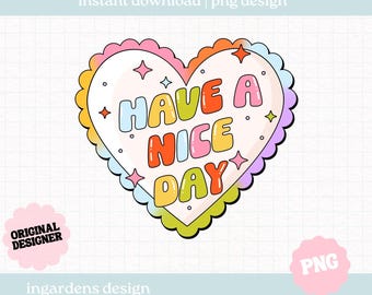 PNG "Que tengas un buen día": Diseño de corazón positivo (Descarga digital)