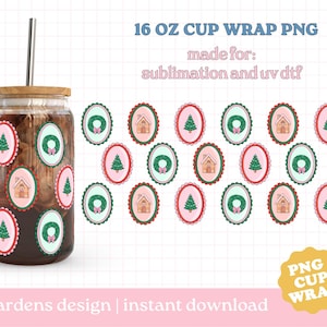 May include: A glass cup with a wooden lid and a metal straw, wrapped with a Christmas-themed design. The design includes oval frames with a Christmas tree, a gingerbread house, and a wreath. The text "16 OZ CUP WRAP PNG" is visible.