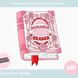 Romance Reader PNG, Bookish Romance PNG, téléchargement numérique pour t-shirts, autocollants, tasses, sacs fourre-tout, etc.
