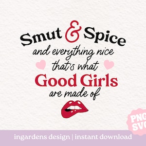 Good Girl Smut and Spice PNG SVG, Bookish png svg, Arte de descarga digital para camiseta, pegatina, taza y más
