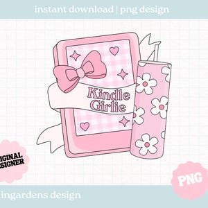 Kindle Girlie PNG, Kobo Girlie Bookish PNG, Booktok Original, Digital Download Art for T-shirt, Sticker, Mug and More image 1