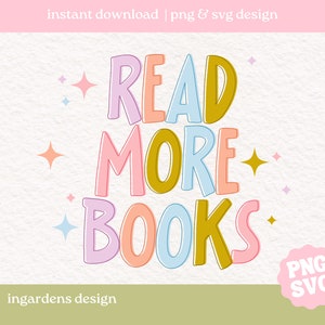 Lire plus de livres PNG et SVG | conception de sublimation png livresque texte funky, lecteur de livre, livre, booktok, svg png