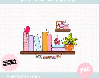 Bookish Celebration Shelf PNG, Happy Bookish PNG, Digital Download Art for T-shirt, Sticker, Mug and More