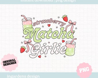 Strawberry Matcha Girlie PNG, Matcha PNG, digital download art for tshirt, stickers, mugs, tote bags and more