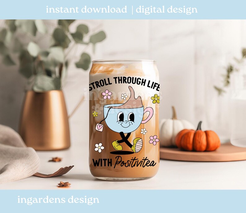 Stroll Through Life With Positivitea PNG SVG, Tea Cup png, tea svg, mental health, cartoon mascot png, cartoon mascot svg, trendy tea png image 6