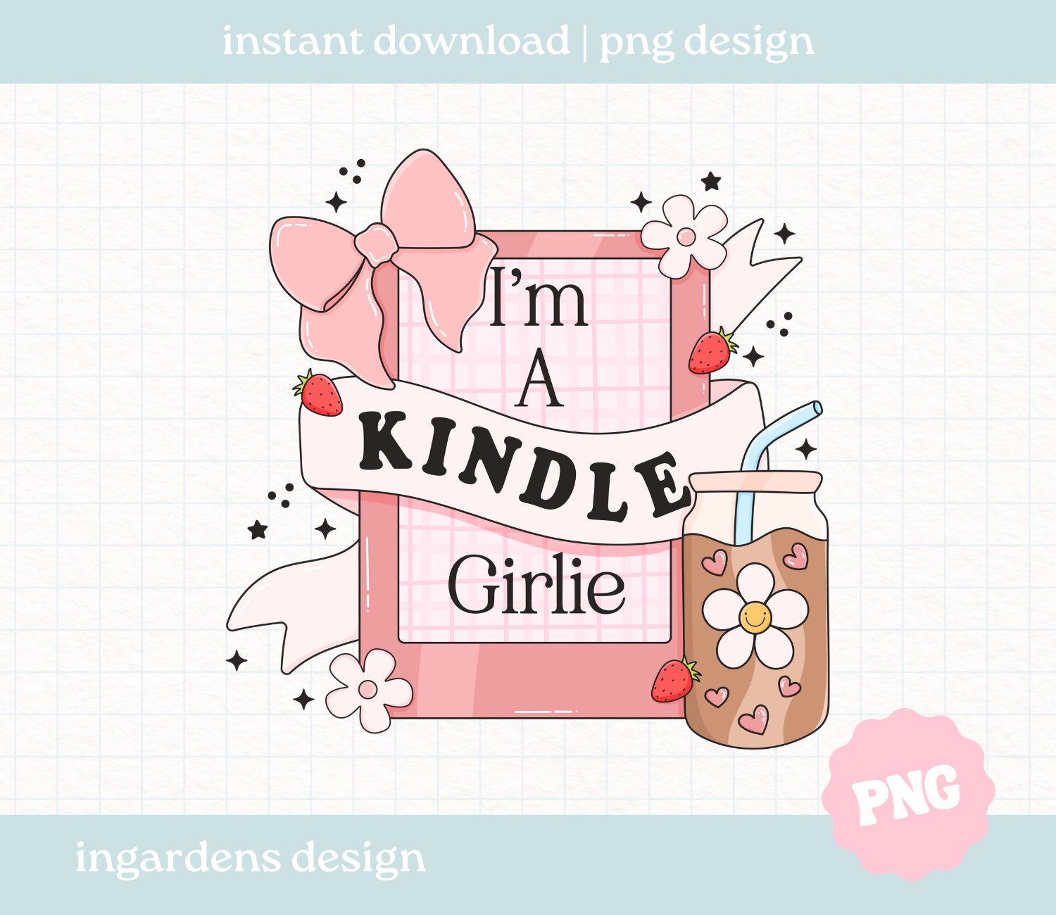 Je suis une fille Kindle PNG, PNG livresque, oeuvre d'art en téléchargement numérique pour t-shirt, autocollant, tasse et plus