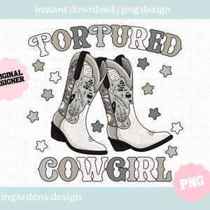 Tortured Cowgirl PNG, Cowgirl Design png, Cowgirl Boots PNG, cowgirl boots design for t-shirt, stickers and more