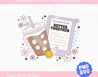 Better Together Kindle and Coffee PNG and SVG, bookish png sublimation design, book reader, book, booktok, svg png