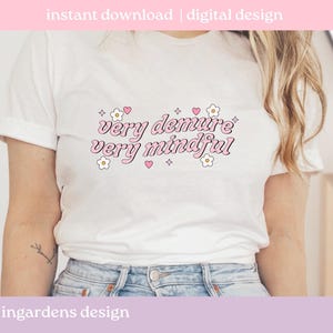 Very Demure Very Mindful PNG, funny png, design for t-shirt, stickers and more image 2
