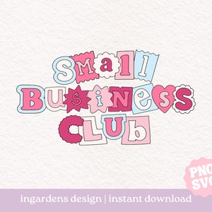 Small Business Club SVG PNG, Small Business svg png, Digital Download Art für T-shirt, Aufkleber, Becher und mehr