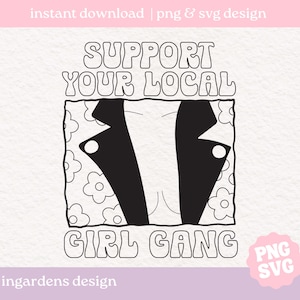 Apoye a su pandilla local de chicas SVG PNG, descarga digital para camisetas, pegatinas, bolsos de mano y más