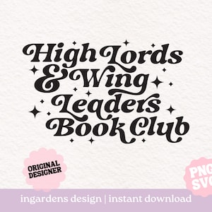 High Lords and WingLeaders Book Club PNG SVG, Bookish Png svg, Digital Download Art für T-shirt, Aufkleber, Becher und mehr