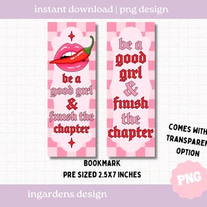 Be A Good Girl And Finish Das Kapitel Lesezeichen PNG, Digitales Lesezeichen, Druckbares Lesezeichen, digitaler Download für Lesezeichen