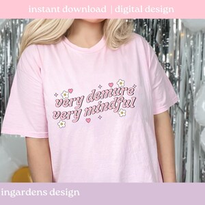 Very Demure Very Mindful PNG, funny png, design for t-shirt, stickers and more image 7