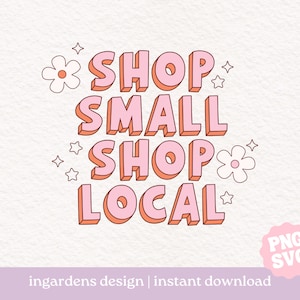 Boutique petite boutique locale SVG PNG, petite entreprise svg png, téléchargement numérique art pour T-shirt, autocollant, tasse et plus