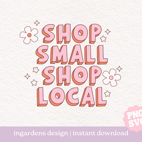 Shop Small Shop Local SVG PNG, small business svg png, Digital Download Art for T-shirt, Sticker, Mug and More