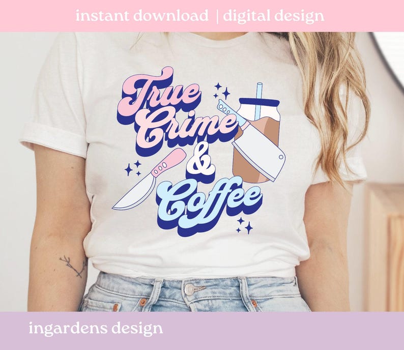 True Crime and Coffee PNG, True Crime png, Iced Coffee png, digital download for shirts, stickers, tote bags, mugs and more image 2