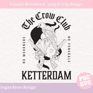 The Crow Club PNG SVG, schoolse svg png, The Grishaverse svg png, digitale downloadkunst voor T-shirt, sticker, mok en meer