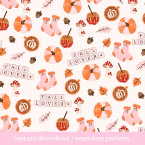 May include: A seamless pattern featuring illustrations of orange pumpkins, pink socks, red candy apples, brown acorns, red and white mushrooms, orange leaves, and mugs with pumpkin latte art, alongside the text blocks reading FALL LOVER.