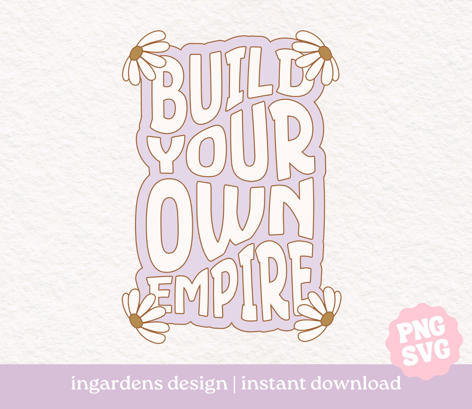 Build Your Own Empire SVG PNG, Digital Download for Tee Shirts ...