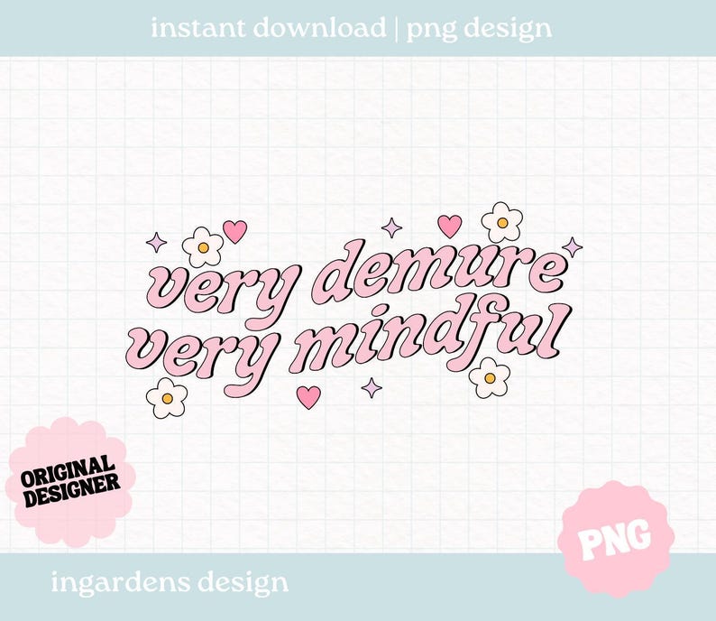 Very Demure Very Mindful PNG, funny png, design for t-shirt, stickers and more image 1