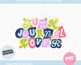 Junk Journal Lover PNG, Scrapbook Journal Sticker Design, Digital Download