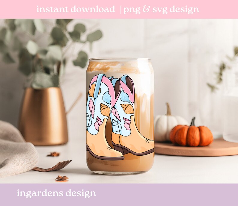 May include: A clear glass with a coffee drink and a cartoon design of cowboy boots decorated with seashells. The glass has the text "instant download | png & svg design" and "ingardens design".