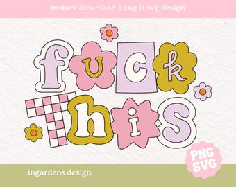 F This SVG PNG | Mental Health svg png, Self Care png, Self Love png, Motivational png, Sticker png, Sublimation, Anxiety png